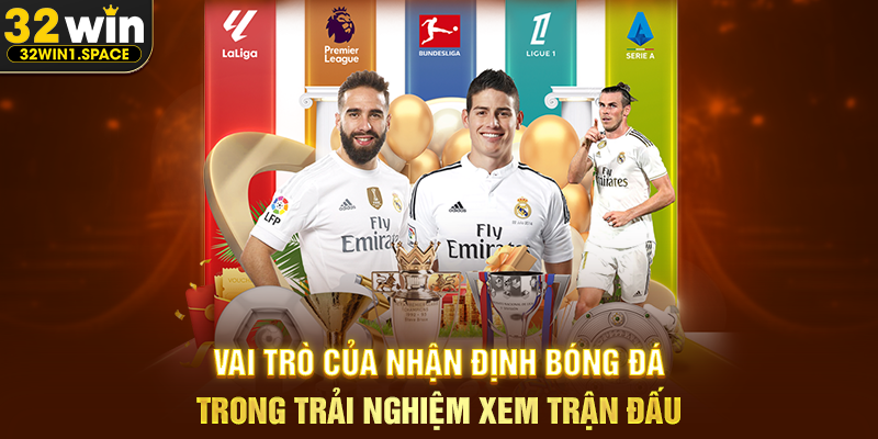 Nhận định bóng đá 32WIN – Góc Nhìn Chuyên Sâu Giúp Người Hâm Mộ Hiểu Rõ Từng Trận Đấu 3 Vai Trò Của Nhận Định Bóng Đá Trong Trải Nghiệm Xem Trận Đấu