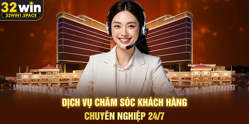 Dịch vụ chăm sóc khách hàng chuyên nghiệp 24/7